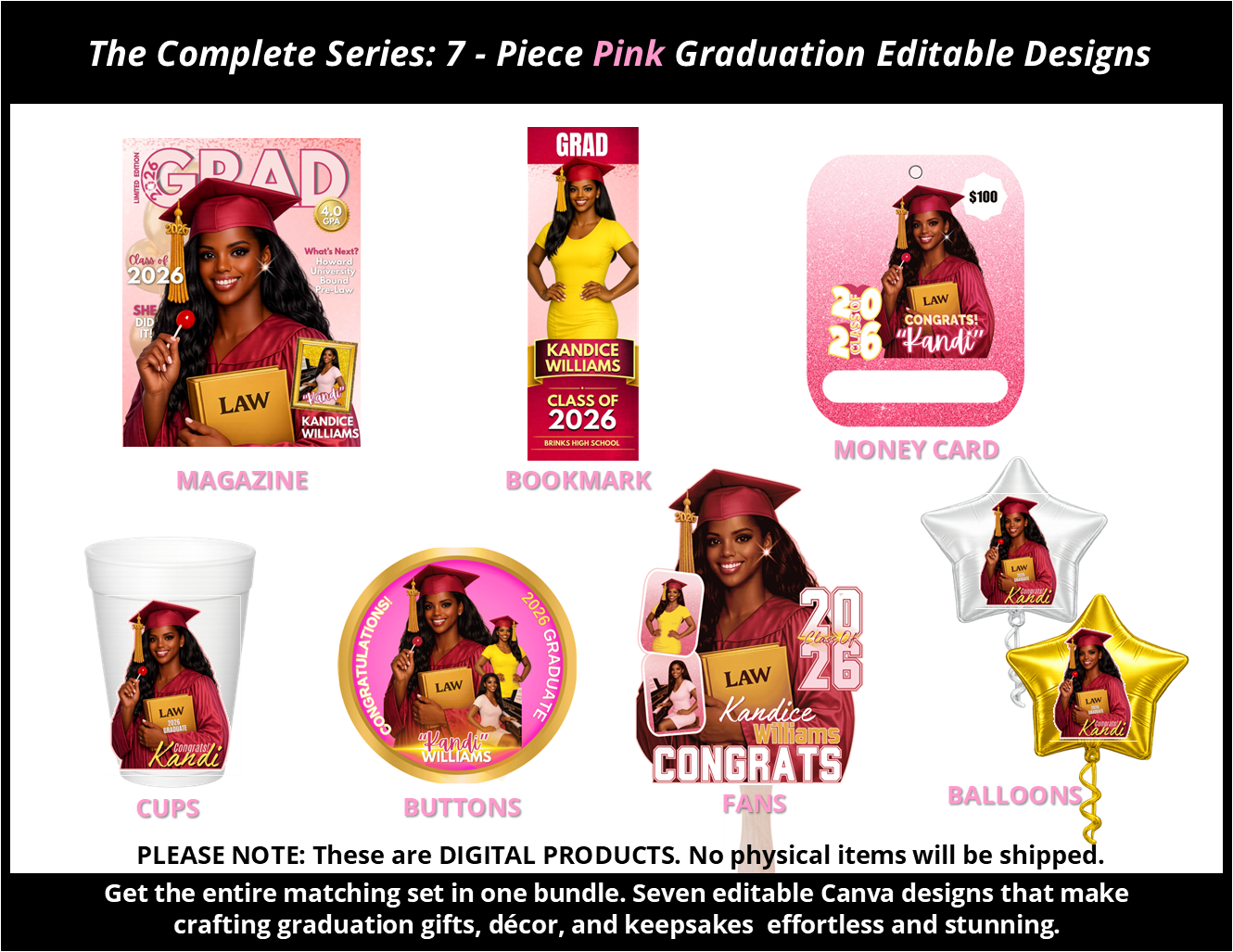 The Complete Series: 7 - Piece Pink Graduation Editable Design